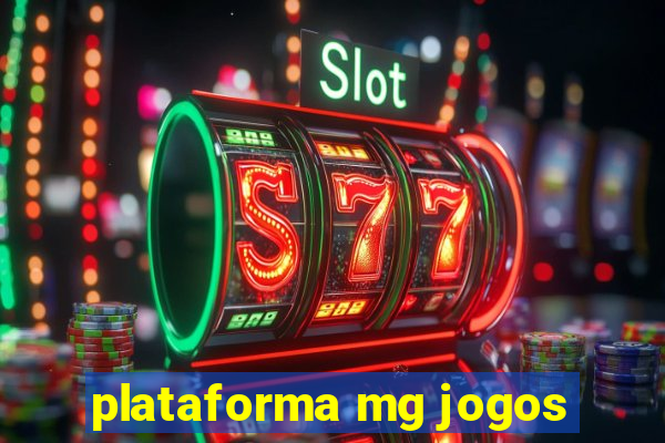 plataforma mg jogos